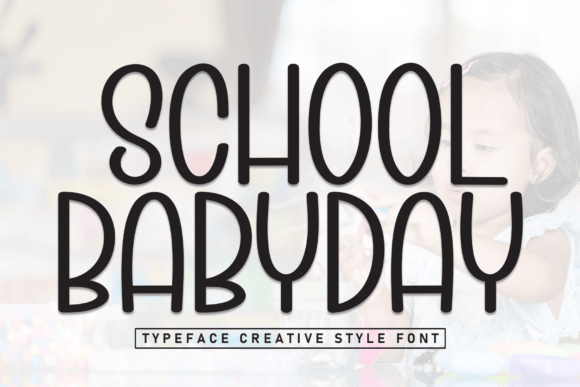School Babyday: A Friendly Sans Serif Font for Web Design