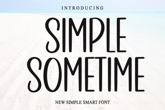 Simple Sometime Font for Modern Campaigns