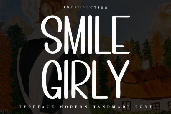 Smile Girly Font: A Playful Sans Serif for Modern Design