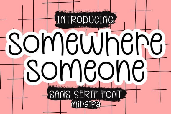 Somewhere Someone Font for Small Business Branding
