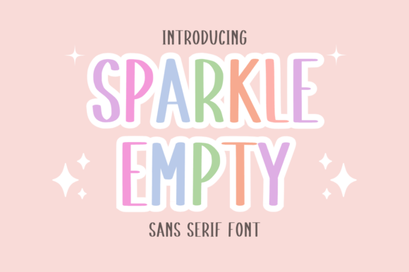 Sparkle Empty: A Playful Sans Serif Typeface for Modern Branding