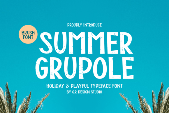 Summer Grupole Font for Friendly Branding