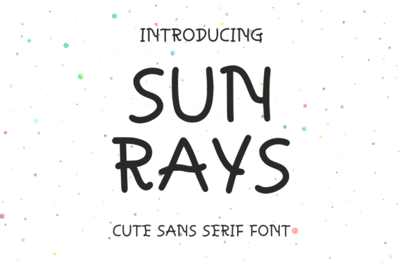 Sun Rays: A Playful Sans Serif Font for Makers